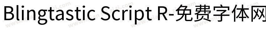 Blingtastic Script R字体转换